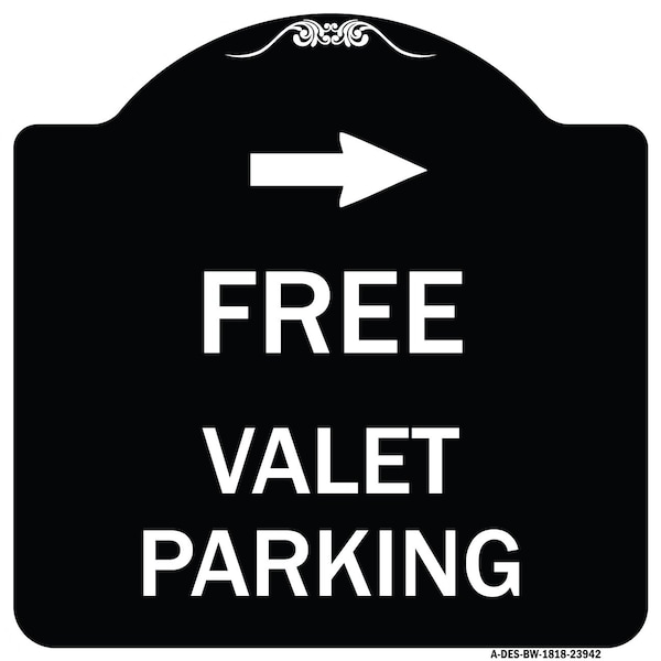 Signmission Free Valet Parking W/ Right Arrow Heavy-Gauge Aluminum Architectural Sign, 18" x 18", BW-1818-23942 A-DES-BW-1818-23942 - main